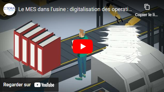 La digitalisation des opérations avec le MES